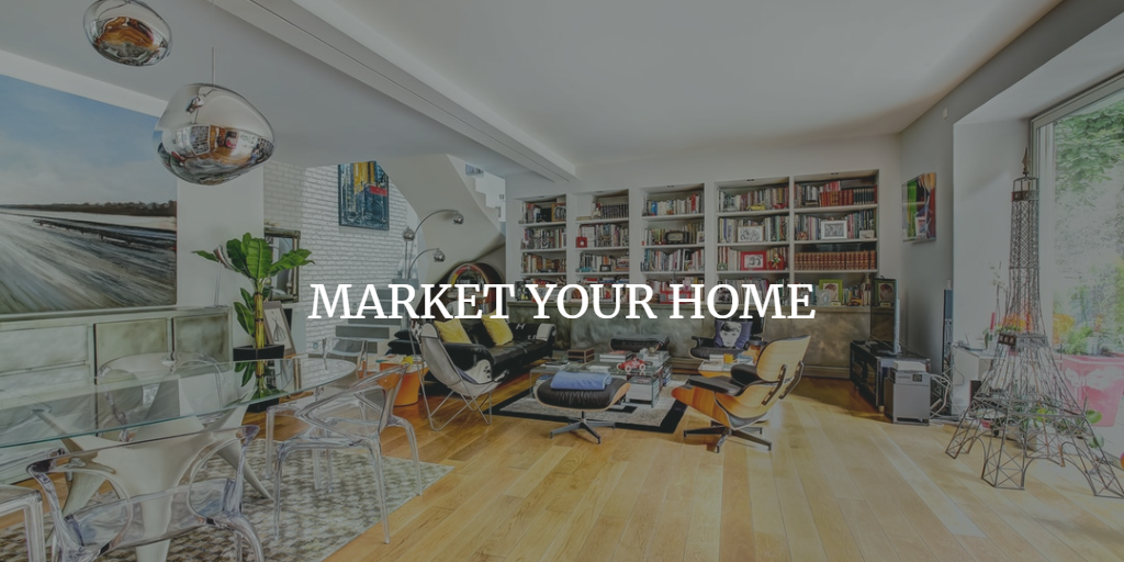 MARKET YOUR HOME
